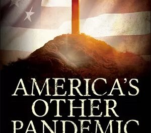 Member of the Week: Jerry Albritton, author of America’s Other Pandemic – A Christian’s Perspective on the Decaying of America’s Moral Foundation