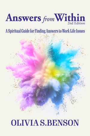 Member Interview: Olivia S. Benson, author of Answers from Within: A Spiritual Guide for Finding Answers to Work Life Issues