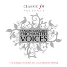 Howard Goodall's Enchanted Voices