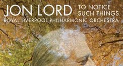 Jon Lord - To Notice Such Things