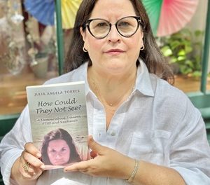 Author-Member Success Story: Julia Angela Torres, author of How Could They Not See? A Memoir about Trauma, PTSD and Resilience